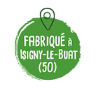 Fabriqué à Isigny-Le-Buat (50)